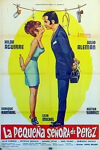 Главный постер фильма «La pequeña señora de Perez (1972)»