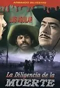 Главный постер фильма «La diligencia de la muerte (1961)»