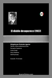 Главный постер фильма «El diablo desaparece (1957)»