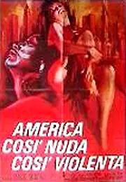 Главный постер фильма «Америка — такая обнаженная, такая жестокая (1970)»