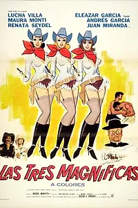 Главный постер фильма «Las tres magnificas (1970)»