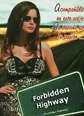 Постер к фильму «Forbidden Highway (2001)»