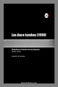 Главный постер фильма «Las doce tumbas (1990)»