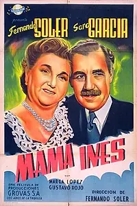 Постер к фильму «Mamá Inés (1946)»