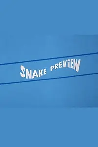 Постер к мультфильму «Snake Preview (1973)»
