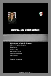 Постер к фильму «Carrera contra el destino (1990)»