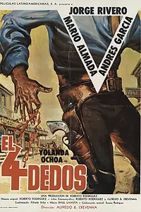 Главный постер фильма «El cuatro dedos (1978)»