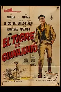 Главный постер фильма «El tigre de Guanajuato: Leyenda de venganza (1965)»