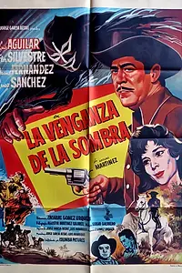 Главный постер фильма «La venganza de la sombra (1962)»