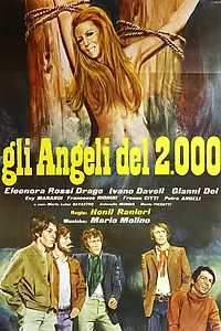 Постер к фильму «Ангелы двухтысячных (1969)»