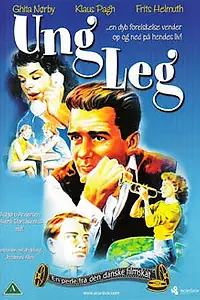 Постер к фильму «Ung leg (1956)»