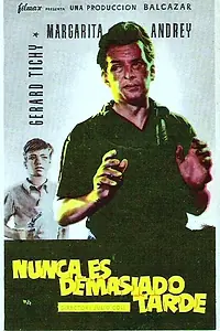 Главный постер фильма «Никогда не поздно (1956)»