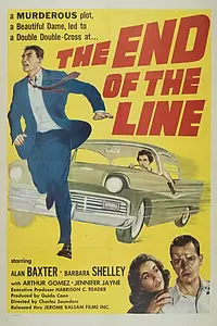 Постер к фильму «The End of the Line (1957)»