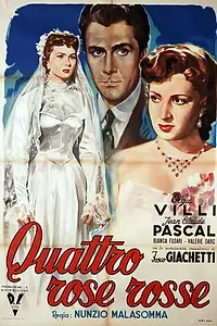 Постер к фильму «Quattro rose rosse (1951)»