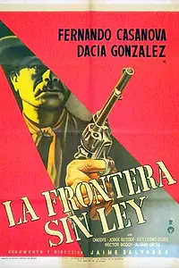 Главный постер фильма «La frontera sin ley (1966)»