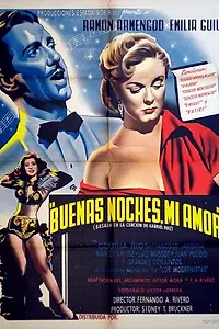 Главный постер фильма «Buenas noches mi amor (1951)»