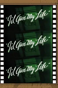 Постер к фильму «I'd Give My Life (1936)»
