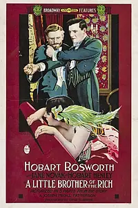 Главный постер фильма «A Little Brother of the Rich (1915)»