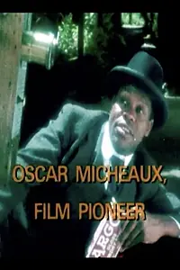 Постер к фильму «Oscar Micheaux, Film Pioneer (1981)»
