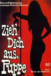 Главный постер фильма «Zieh dich aus, Puppe (1968)»