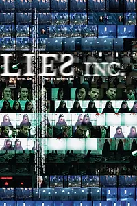 Главный постер фильма «Lies Inc. (2004)»