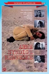 Главный постер фильма «Arme, syndige menneske (1980)»