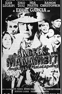 Главный постер фильма «Andres Manambit: Angkan ng matatapang (1992)»