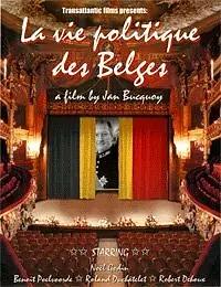 Постер к фильму «La vie politique des Belges (2002)»