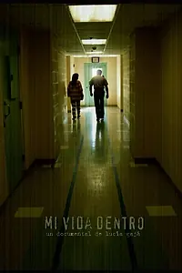 Постер к фильму «Mi vida dentro (2007)»