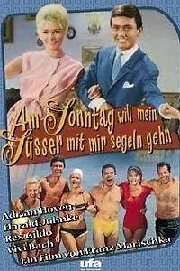 Главный постер фильма «Am Sonntag will mein Süsser mit mir segeln gehn (1961)»