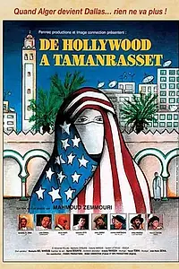 Постер к фильму «De Hollywood à Tamanrasset (1990)»