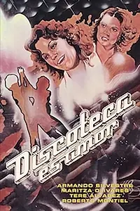 Постер к фильму «Discoteca es amor (1979)»