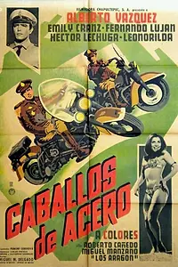 Постер к фильму «Caballos de acero (1967)»