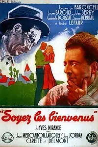 Главный постер фильма «Soyez les bienvenus (1942)»