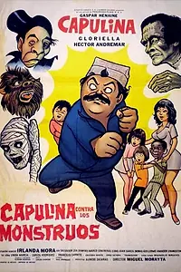 Постер к фильму «Capulina contra los monstruos (1974)»
