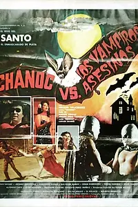 Постер к фильму «Chanoc y el hijo del Santo contra los vampiros asesinos (1981)»