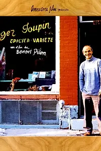 Главный постер фильма «Roger Toupin, épicier variété (2003)»