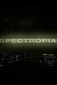 Постер к фильму «Спектропия (2006)»