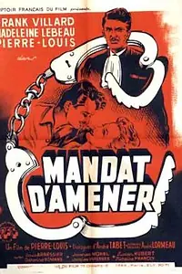 Главный постер фильма «Mandat d'amener (1953)»