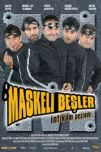 Постер к фильму «Maskeli Besler: Intikam Pesinde (2005)»