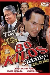 Постер к фильму «80 kilos suicidas (2000)»