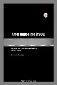 Главный постер фильма «Amor imposible (1988)»