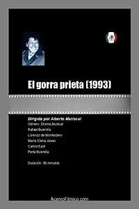 Постер к фильму «El gorra prieta (1993)»