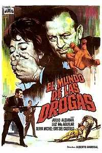 Главный постер фильма «El mundo de las drogas (1964)»