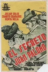 Главный постер фильма «El secreto de Juan Palomo (1947)»