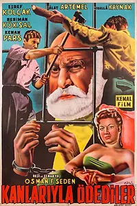 Главный постер фильма «Kanlariyla ödediler (1955)»