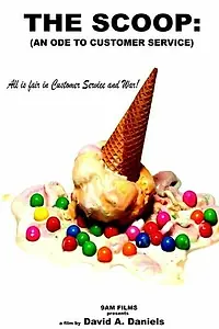 Постер к фильму «The Scoop: An Ode to Customer Service (2007)»