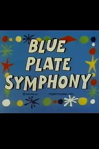Постер к мультфильму «Blue Plate Symphony (1954)»
