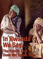 Постер к фильму «In Rwanda We Say... The Family That Does Not Speak Dies (2009)»