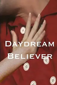 Главный постер фильма «Daydream Believer (1998)»
